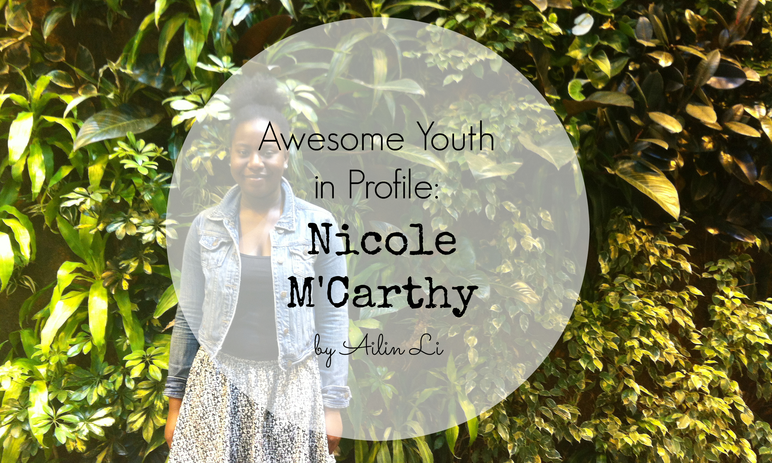 Awesome youth in profile: Nicole M’Carthy